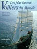 Les plus beaux Voiliers du Monde
